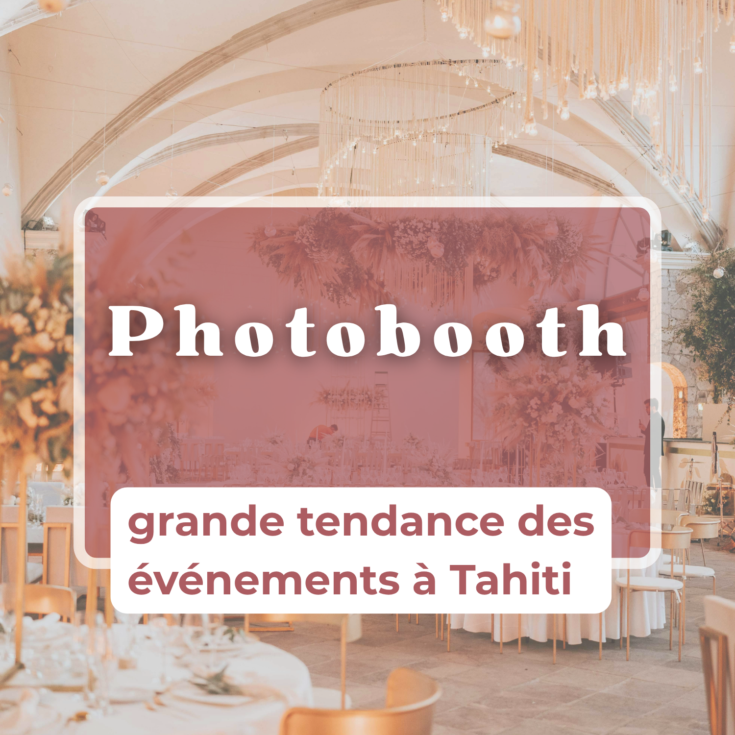 phtotobooth tendance mariage tahiti